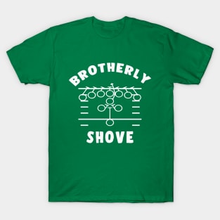 Brotherly Shove Tush Push Philly T-Shirt